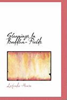 Gleanings in Buddha-Fields