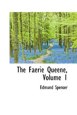The Faerie Queene The Faerie Queene