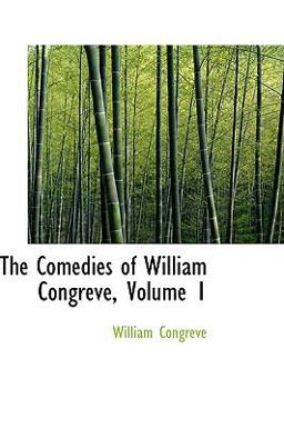 The Comedies of William Congreve