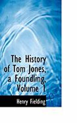 The History of Tom Jones, a Foundling