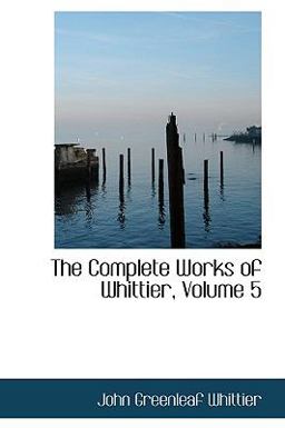 The Complete Works of Whittier