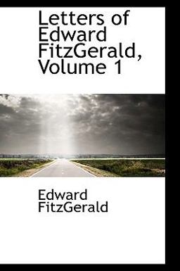 Letters of Edward Fitzgerald