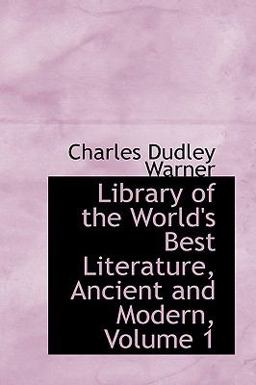 Library of the World's Best Literature, Ancient and Modern