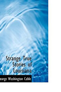 Strange True Stories of Louisiana