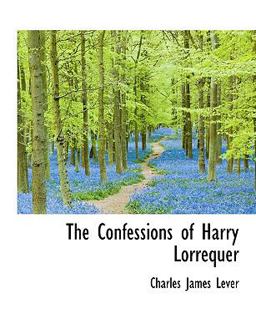The Confessions of Harry Lorrequer
