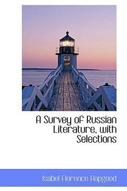 A Survey of Russian Literature, with Selections