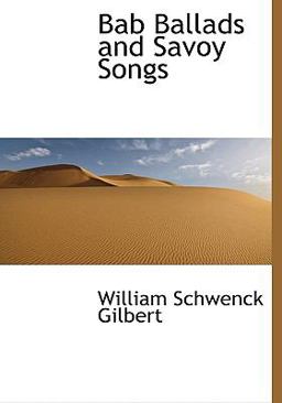 Bab Ballads and Savoy Songs