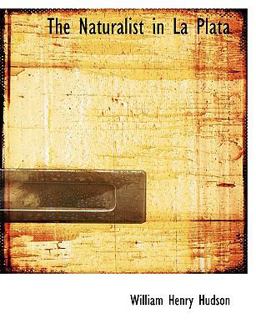 The Naturalist in la Plat