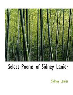 Select Poems of Sidney Lanier