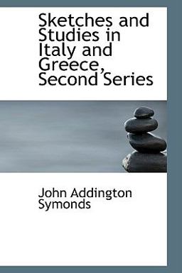 Sketches and Studies in Italy and Greece, Second Series