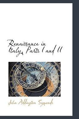 Renaissance in Italy, Parts I and II