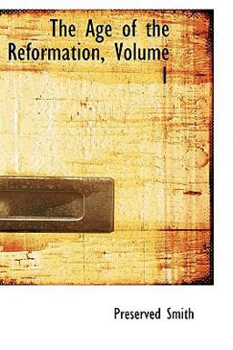 The Age of the Reformation The Age of the Reformation