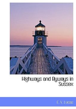 Highways and Byways in Sussex
