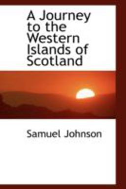 A Journey to the Western Islands of Scotland
