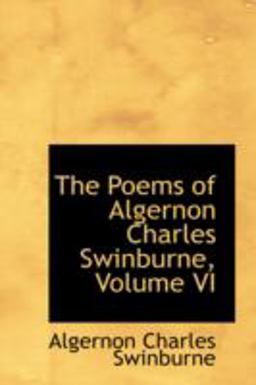 The Poems of Algernon Charles Swinburne