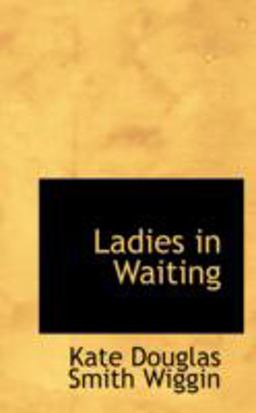 Ladies in Waiting