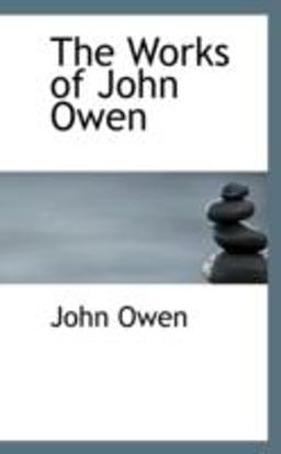 The Works of John Owen