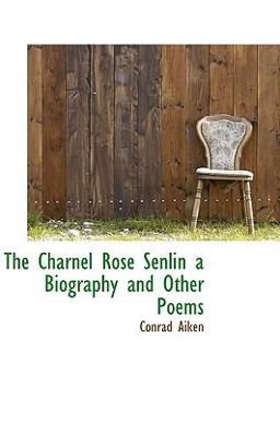 The Charnel Rose, Senlin