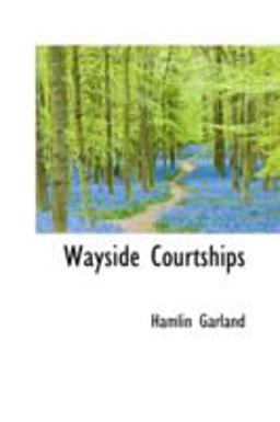 Wayside Courtships Wayside Courtships