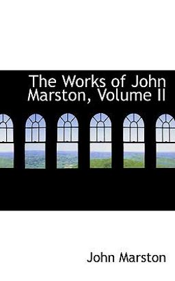 The Works of John Marston