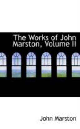 The Works of John Marston