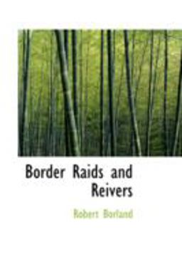 Border Raids and Reivers