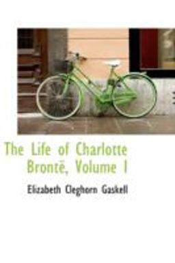 The Life of Charlotte Brontë
