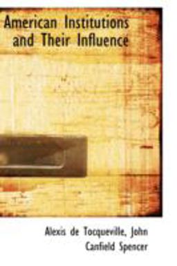 American Institutions and Their Influence