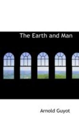 The Earth and Man