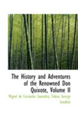 The History and Adventures of the Renowned Don Quixote