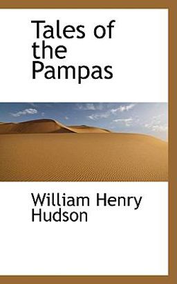 Tales of the Pampas
