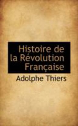 Histoire de la Revolution Francaise