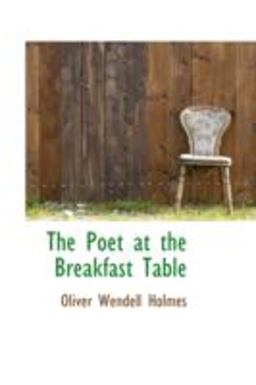 The Poet at the Breakfast Table