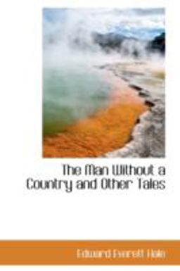 The Man Without a Country and Other Tales