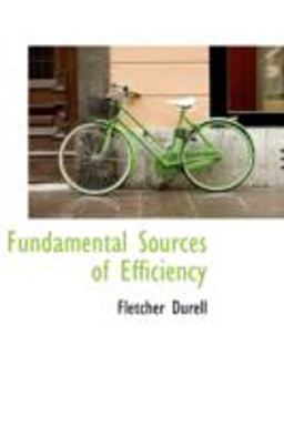 Fundamental Sources of Efficiency