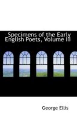 Specimens of the Early English Poets
