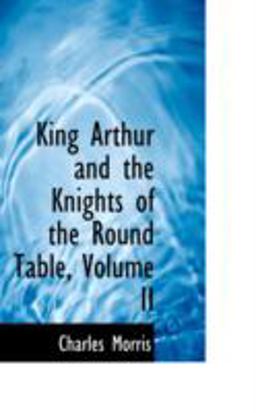 King Arthur and the Knights of the Round Table