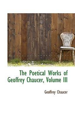 The Poetical Works of Geoffrey Chaucer