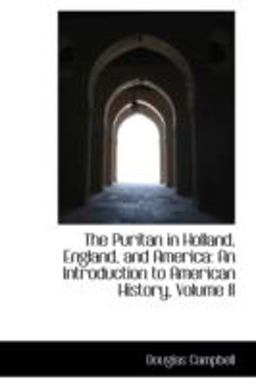 The Puritan in Holland, England, and Americ
