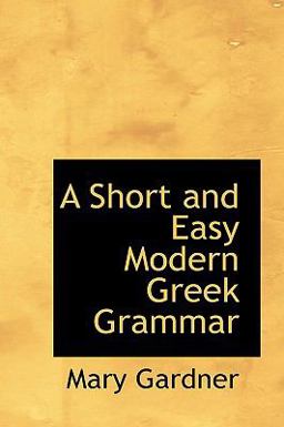 A Short and Easy Modern Greek Grammar