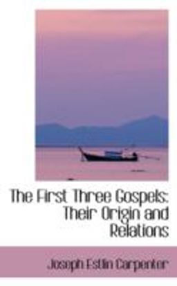 The First Three Gospels The First Three Gospels