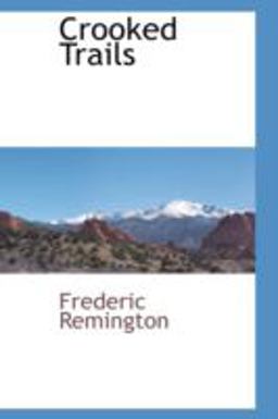 Crooked Trails Crooked Trails