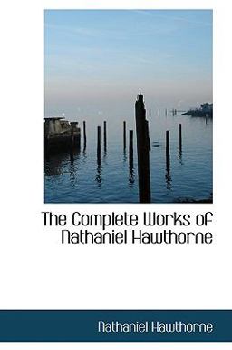 The Complete Works of Nathaniel Hawthorne