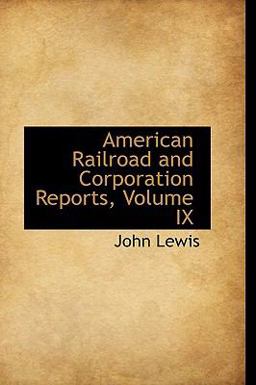 American Railroad and Corporation Reports