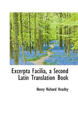 Excerpta Facilia, a Second Latin Translation Book