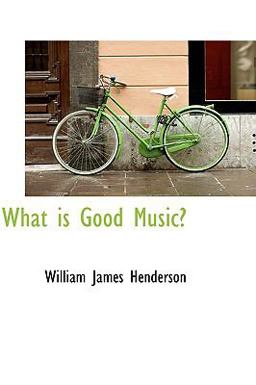 What Is Good Music?