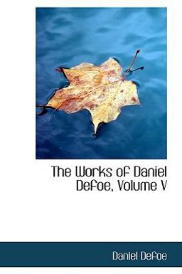The Works of Daniel Defoe