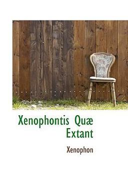 Xenophontis Quµ Extant