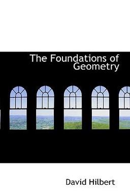 The Foundations of Geometry