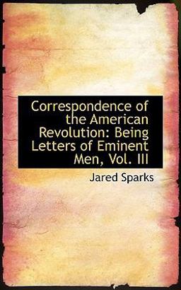 Correspondence of the American Revolution